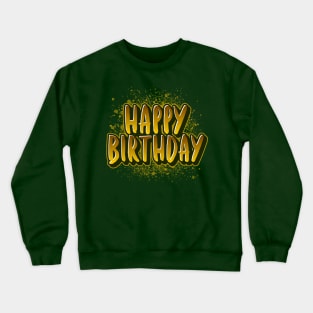 Happy Birthday Gold Crewneck Sweatshirt